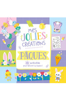 Mes jolies créations - pâques