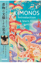 Les kimonos - introduction à leurs tissus et motifs