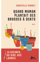 Quand maman plantait des brosses à dents