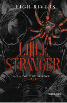 Little stranger - tome 1 la toile du silence