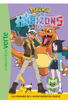 Pokémon les horizons 06 - la légende de l'aventurier du passé