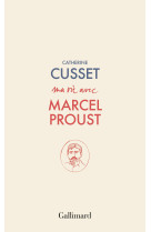 Ma vie avec marcel proust