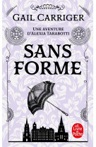 Sans forme (le protectorat de l'ombrelle, tome 2)