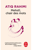 Mehstî, chair des mots