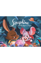 Séraphine et le lapin de pâques