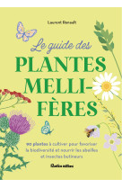 Le guide des plantes mellifères