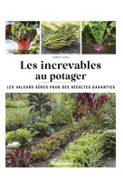 Les increvables au potager