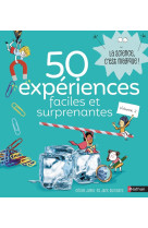 50 expériences faciles et surprenantes - volume 2