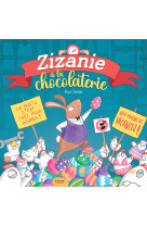 Zizanie à la chocolatrie