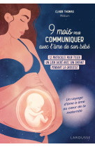 9 mois pour communiquer avec l'âme de son bébé
