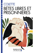 Bêtes libres et prisonnières (espaces libres - ecritures)