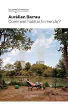 Comment habiter le monde ?