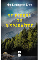 Se perdre ou disparaître