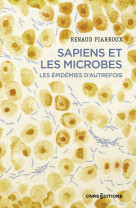 Sapiens et les microbes - les épidémies d'autrefois