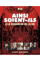 Ainsi soient-ils - a la recherche de la foi