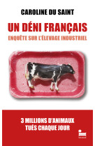 Un déni français - enquête sur l'élevage industriel