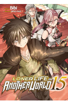 Loner life in another world - tome 15