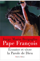 écouter et vivre la parole de dieu
