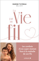 La vie par un fil
