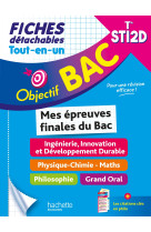Objectif bac fiches tout-en-un term sti2d - mes épreuves finales du bac