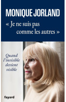 Je ne suis pas comme les autres