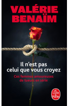 Il n'est pas celui que vous croyez