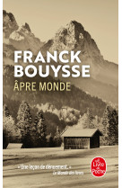 âpre monde