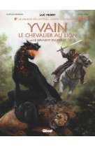 Yvain, le chevalier au lion - tome 02