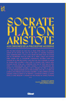 Socrate, platon et aristote