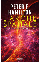 L'arche spatiale, t2 : la fille de la capitaine