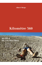 Kilomètre 360 - au-delà de l'ultra-trail