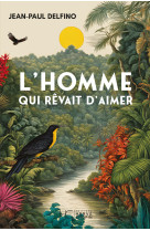 L'homme qui rêvait d'aimer