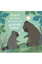 Quand je suis devenue ta grande soeur