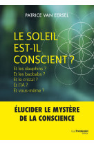 Le soleil est-il conscient ?