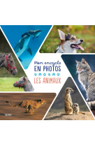 Mon encyclo en photos - animaux