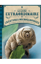 Le livre extraordinaire des créatures microscopiques