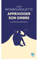Apprivoiser son ombre
