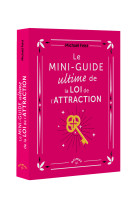Le mini-guide ultime de la loi de l'attraction
