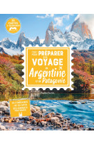 Tout pour préparer son voyage en argentine et en patagonie