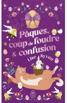 Pâques, coup de foudre et confusion