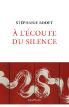 à l'écoute du silence