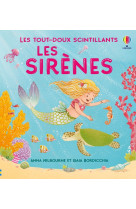 Les sirènes - les tout-doux scintillants - dès 1 an