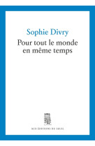 Pour tout le monde en même temps