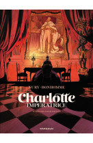 Charlotte impératrice - tome 4 - 60 ans de solitude