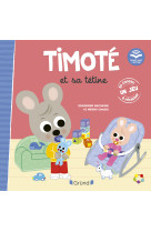 Timoté et sa tétine (écoute aussi l'histoire)