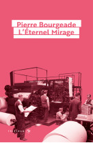 L'éternel mirage