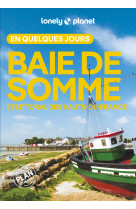 Baie de somme et littoral des hauts-de-france en quelques jours 3ed