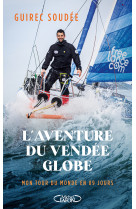 L'aventure du vendée globe - mon tour du monde en 89 jours