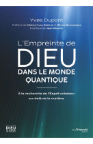 L'empreinte de dieu dans le monde quantique - à la recherche de l'esprit créateur au-delà de la matière