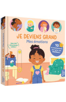 Je deviens grand - mes émotions - 10 accomplissements pour gérer mes émotions